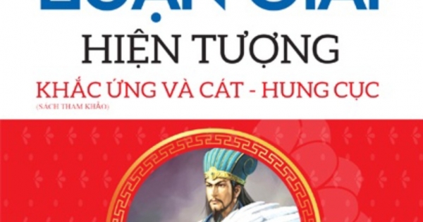 Kỳ Môn Độn Giáp Toàn Thư - Luận Giải Hiện Tượng Khắc Ứng Và Cát - Hung Cục - Quyển 3