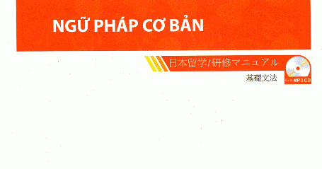 Bộ Sách Du Học/Tu Nghiệp Nhật Bản - Ngữ Pháp Cơ Bản (Kèm CD)