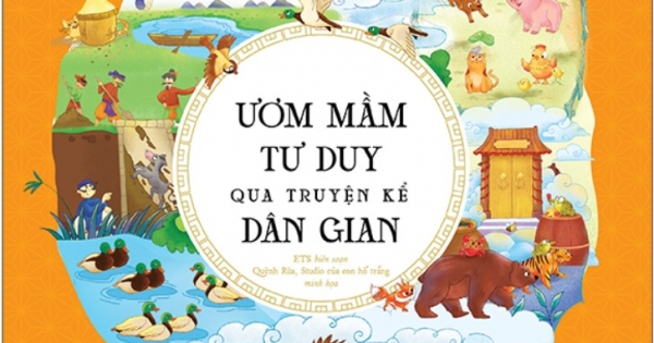 Ươm Mầm Tư Duy Qua Truyện Kể Dân Gian - Tập 2