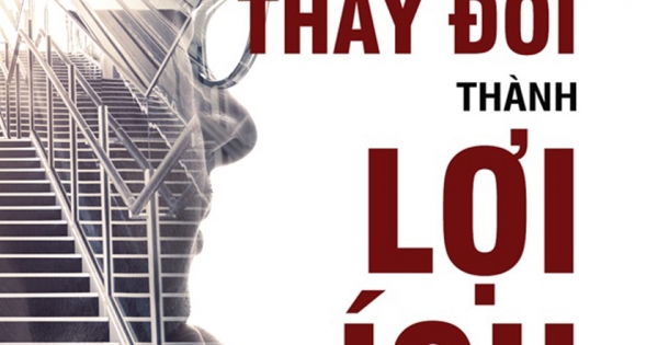 Biến Thay Đổi Thành Lợi Ích