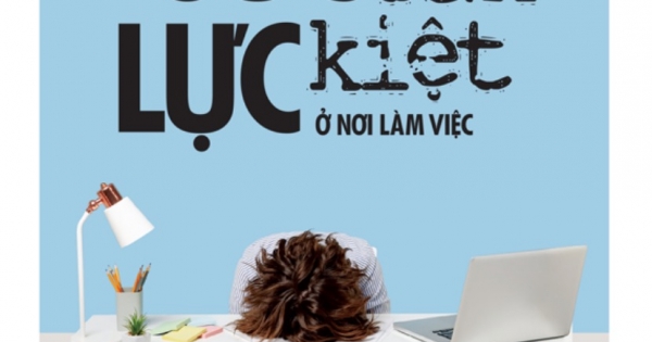 Sức Tàn Lực Kiệt Ở Nơi Làm Việc