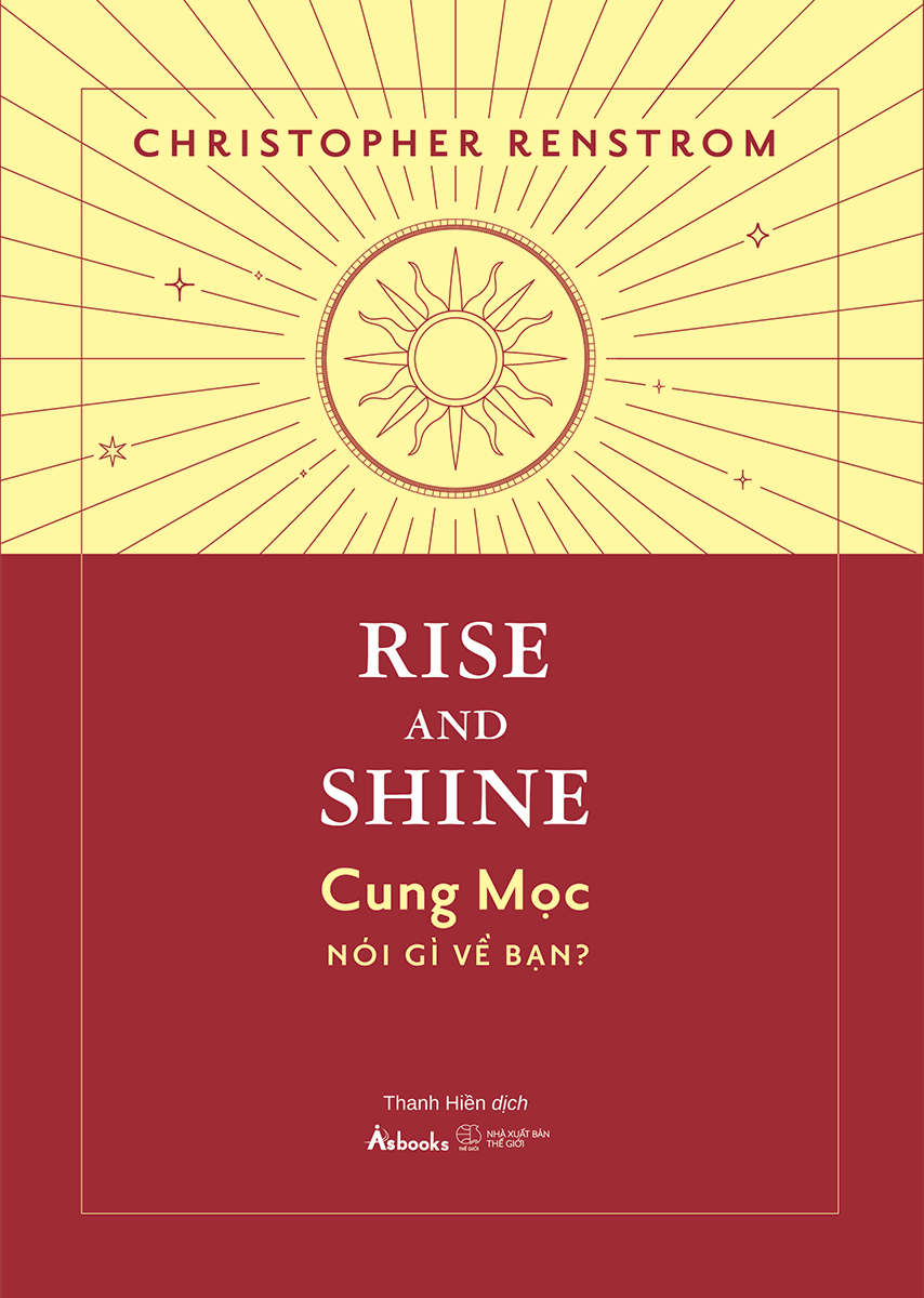 Rise And Shine - Cung Mọc Nói Gì Về Bạn?