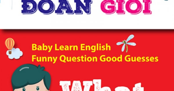 Bé Học Tiếng Anh - Đố Vui Đoán Giỏi: What, Why (Sách Song Ngữ)