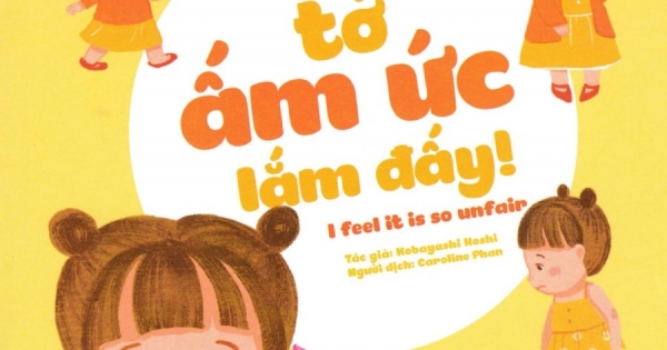 Tủ Sách Ehon - Song Ngữ: Tớ Ấm Ức Lắm Đấy!