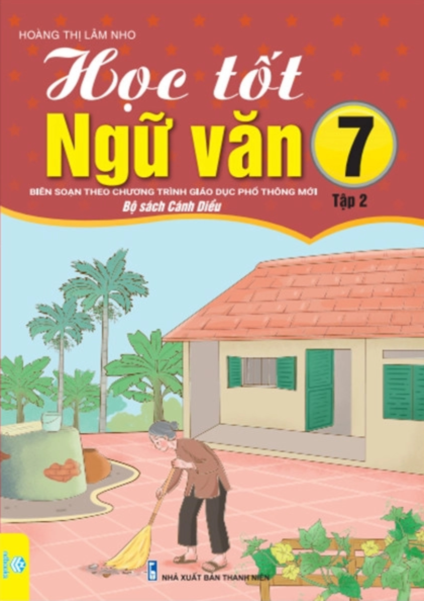 Học Tốt Ngữ Văn 7 - Tập 2 (Cánh Diều - Nd)