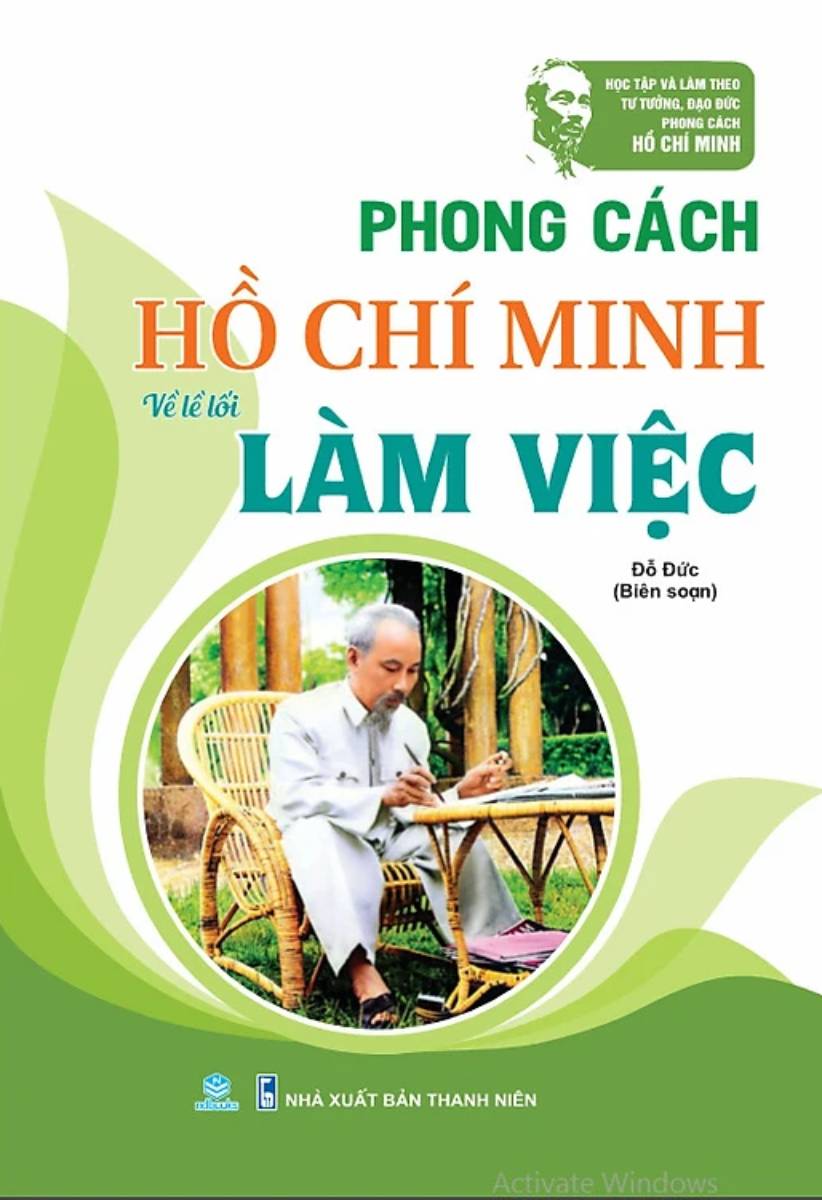 Phong Cách Hồ Chí Minh - Làm Việc (ND)
