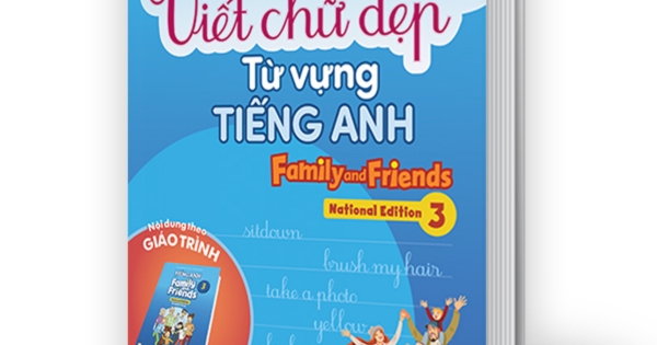 Luyện Viết Chữ Đẹp Từ Vựng Tiếng Anh Family And Friends - National Edition 3