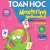 Sách Song Ngữ - Tinh Thông Toán Học - Quyển B (Dành Cho 6 - 7 Tuổi)