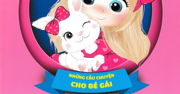 Những Câu Chuyện Giúp Bé Ngủ Ngon - Những Câu Chuyện Cho Bé Gái