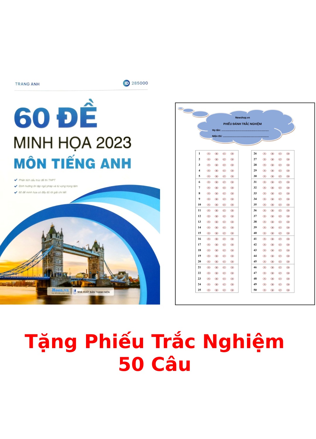 60 Đề Minh Họa 2023 Môn Tiếng Anh + Tặng Phiếu Trắc Nghiệm 50 Câu