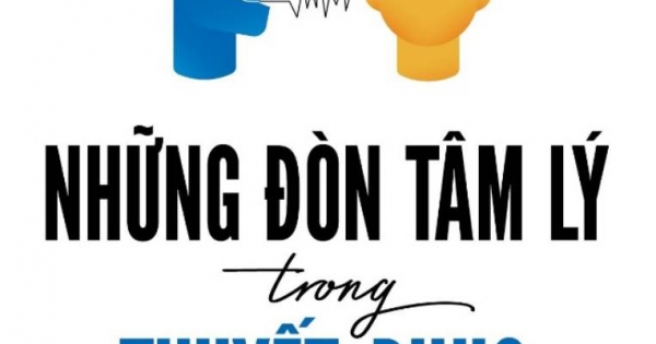 Những Đòn Tâm Lý Trong Thuyết Phục