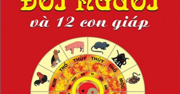 Bí Ẩn Đời Người Và 12 Con Giáp