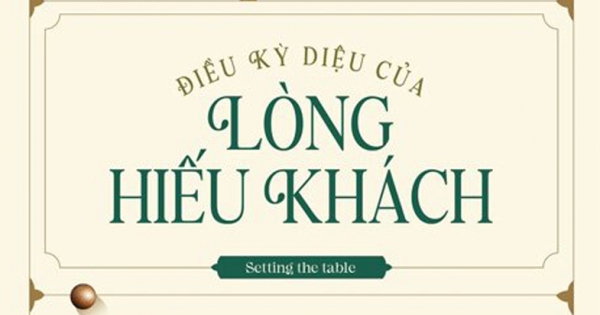 Điều Kỳ Diệu Của Lòng Hiếu Khách