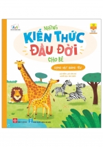 Những Kiến Thức Đầu Đời Cho Bé - Động Vật Đáng Yêu