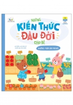 Những Kiến Thức Đầu Đời Cho Bé - Những Món Ăn Ngon