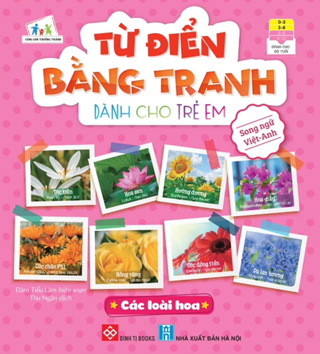 Từ Điển Bằng Tranh Dành Cho Trẻ Em - Các Loài Hoa