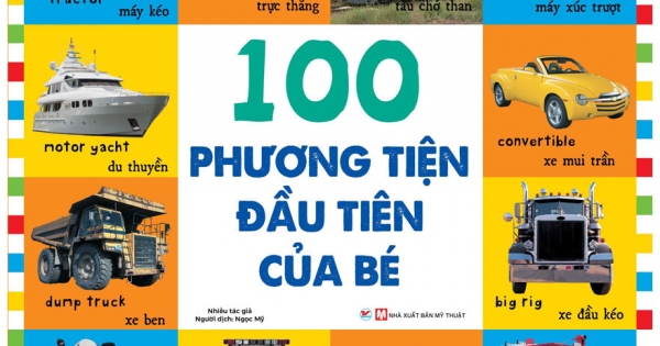 Từ Vựng Đầu Đời Của Bé - 100 Phương Tiện Đầu Tiên Của Bé