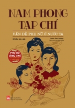 Phụ Nữ Tùng Thư - Giới Và Phát Triển: Nam Phong Tạp Chí - Vấn Đề Phụ Nữ Ở Nước Ta 