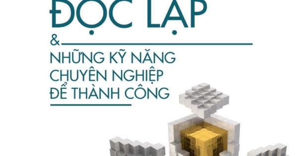 Kiểm Toán Độc Lập & Những Kỹ Năng Chuyên Nghiệp Để Thành Công