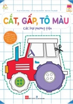 Cắt, Gấp, Tô Màu - Các Loại Phương Tiện