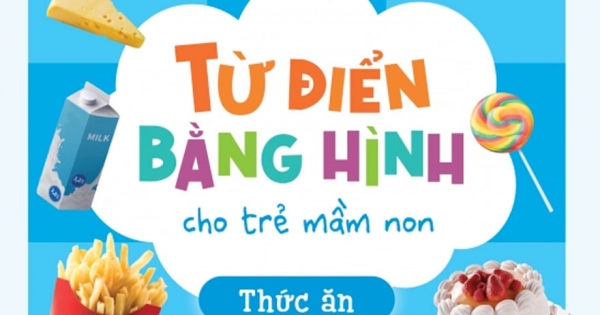 Cùng Con Trưởng Thành - Từ Điển Bằng Hình Cho Trẻ Mầm Non - Thức Ăn