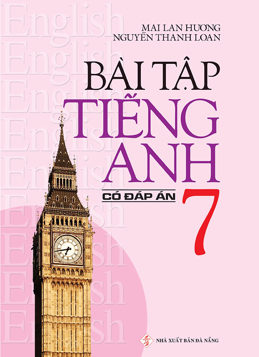 Bài Tập Tiếng Anh Lớp 7 - Có Đáp Án