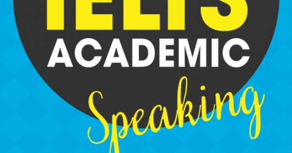 Step Up To Ielts Academic Speaking
