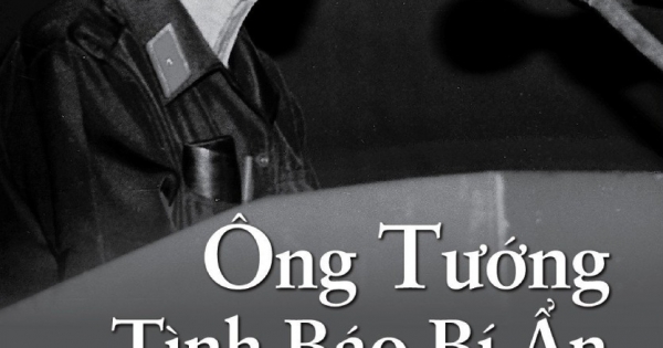 Ông Tướng Tình Báo Bí Ẩn Và Những Điệp Vụ Siêu Hạng