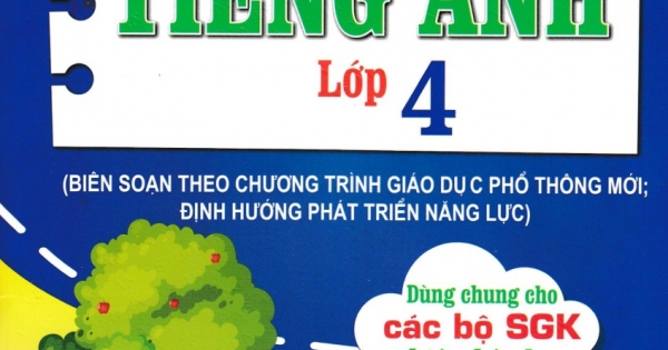 Bài Tập Từ Vựng Tiếng Anh Lớp 4 (Biên Soạn Theo Chương Trình GDPT Mới; Định Hướng Phát Triển Năng Lực)