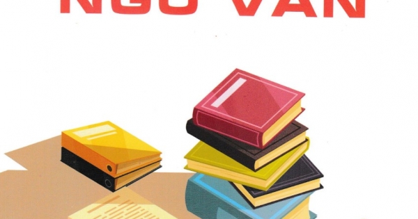 Bộ Đề Tuyển Chọn Ôn Thi Tốt Nghiệp THPT - Môn Ngữ Văn 2023