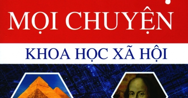 Hỏi Đáp Về Mọi Chuyện - Khoa Học Xã Hội