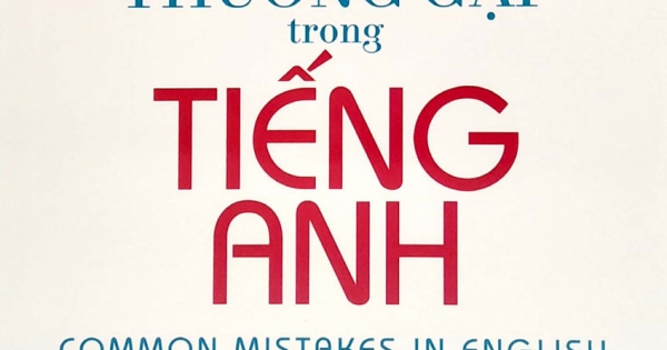 Các Lỗi Thường Gặp Trong Tiếng Anh