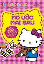 Hello Kitty - Mơ Ước Mai Sau