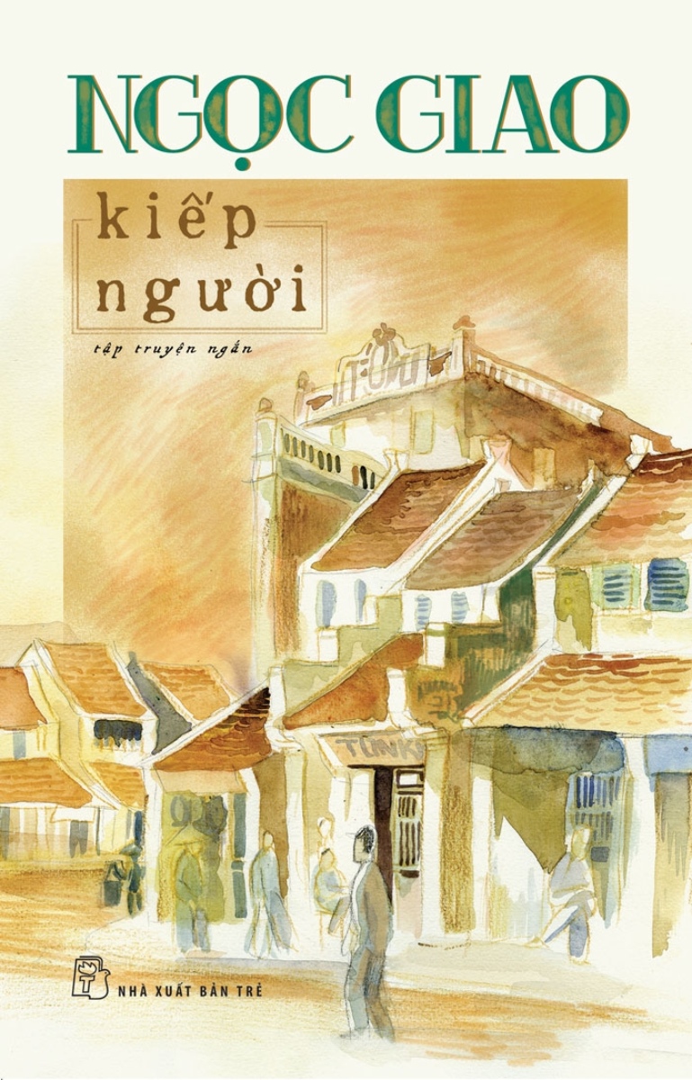 Kiếp Người - Ngọc Giao (NXB Trẻ)