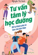 Tư Vấn Tâm Lý Học Đường - Để Tự Khám Phá Và Làm Chủ Bản Thân