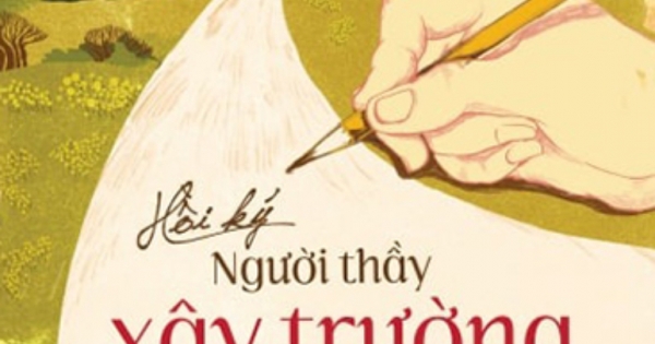 Hồi Ký Người Thầy Xây Trường Hạnh Phúc