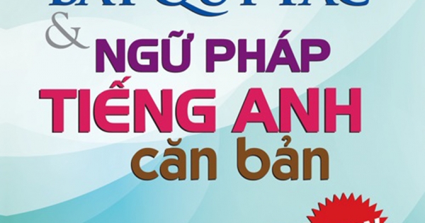 Động Từ Bất Quy Tắc và Ngữ Pháp Tiếng Anh Căn Bản (ZEN)