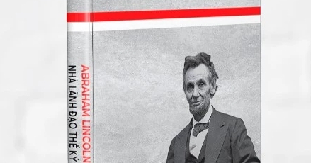 Abraham Lincoln - Nhà Lãnh Đạo Thế Kỷ