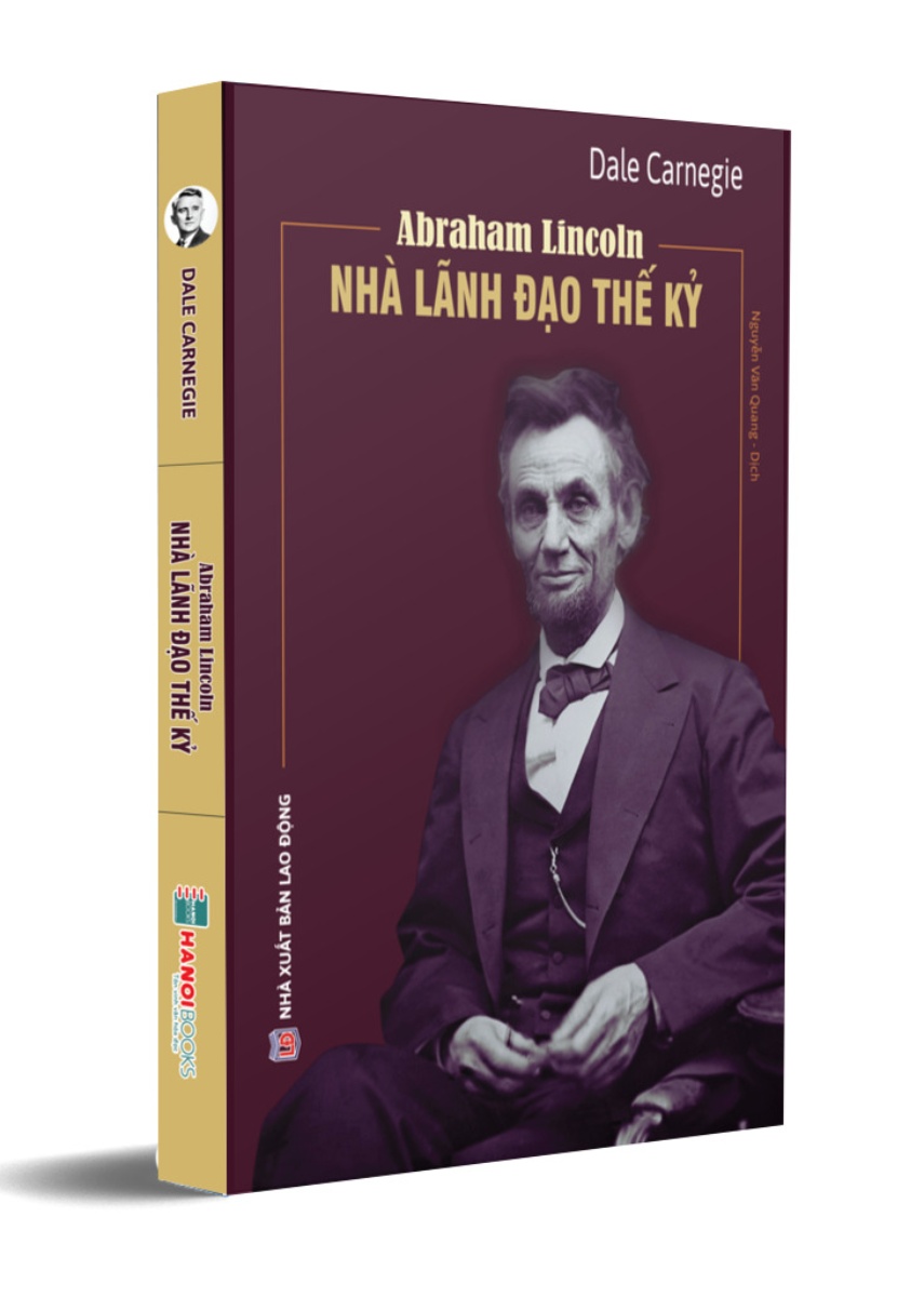 Abraham Lincoln - Nhà Lãnh Đạo Thế Kỷ