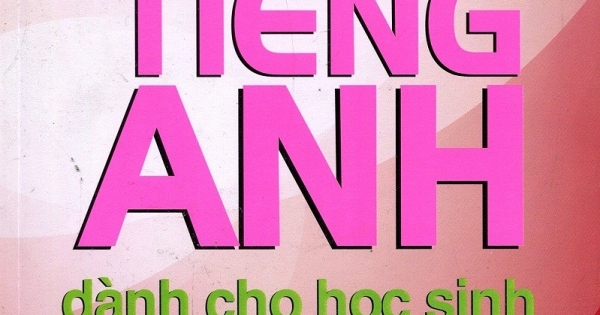 Ngữ Pháp Tiếng Anh Dành Cho Học Sinh