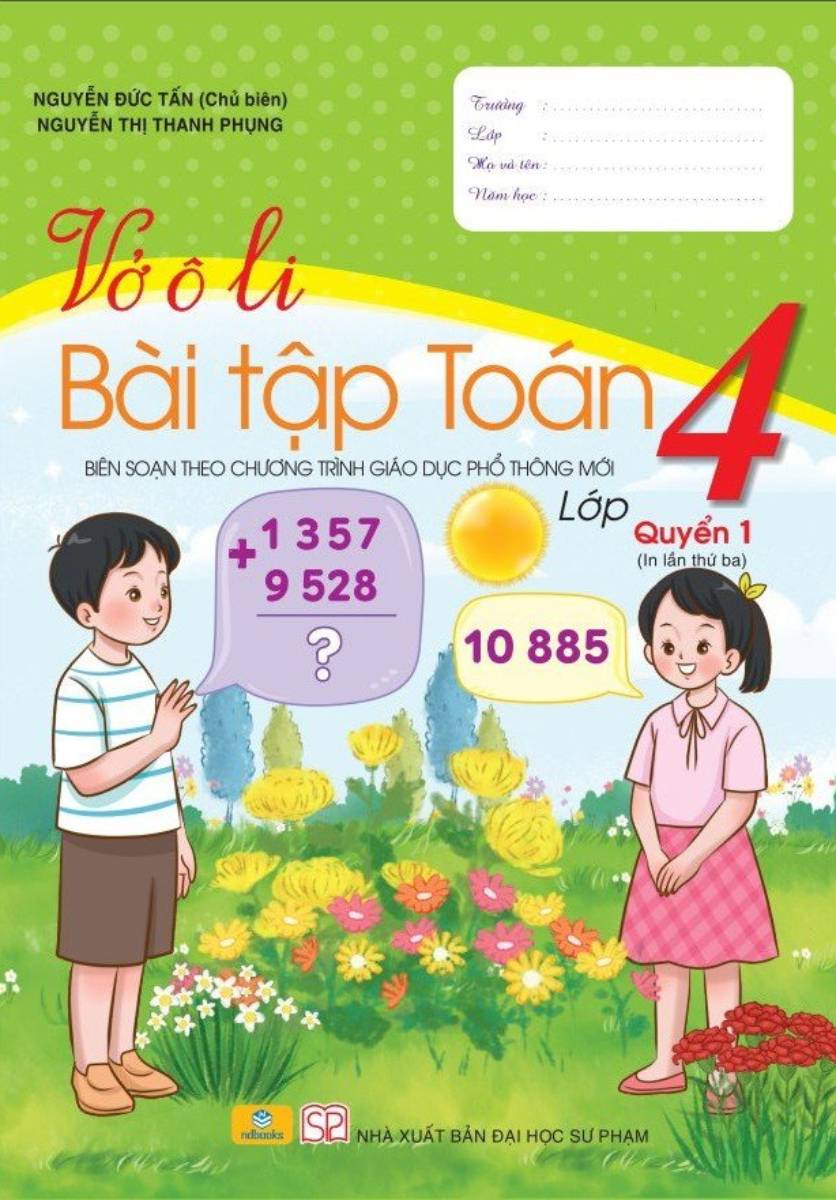 Vở Ô Li Bài Tập Toán Lớp 4 Quyển 1 - ND (Biên Soạn Theo Chương Trình GDPT Mới)