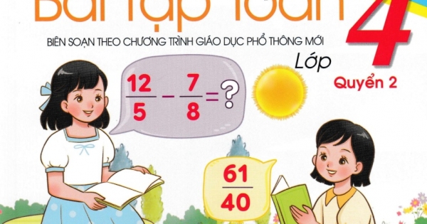 Vở Ô Li Bài Tập Toán Lớp 4 Quyển 2 - ND (Biên Soạn Theo Chương Trình GDPT Mới)