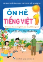 Ôn Hè Tiếng Việt 1 - ND (Bộ Sách Kết Nối Tri Thức Với Cuộc Sống)