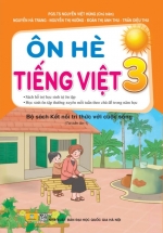 ND - Ôn Hè Tiếng Việt 3 (Bộ Sách Kết Nối Tri Thức Với Cuộc Sống)