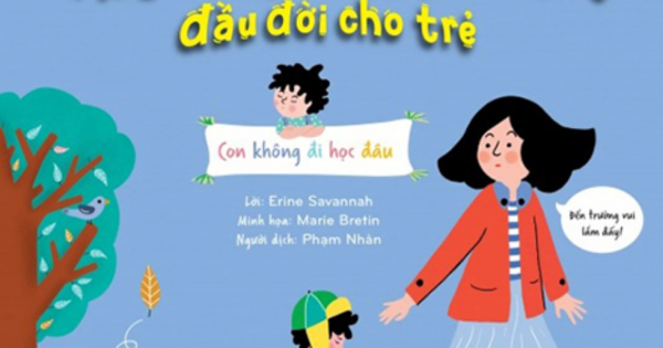 EQ-IQ - Xây Dựng Thói Quên Tốt Đầu Đời Cho Trẻ - Con Không Đi Học Đâu