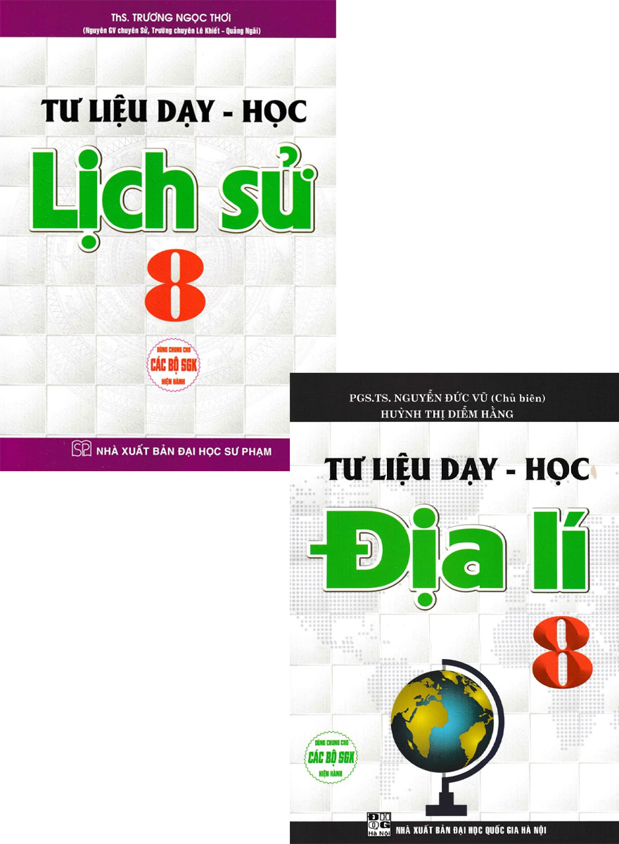 Combo Tư Liệu Dạy - Học: Lịch Sử 8 + Địa Lí 8 (Dùng Chung Cho Các Bộ SGK Hiện Hành)