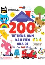200 Từ Tiếng Anh Đầu Tiên Của Bé – My First 200 Words