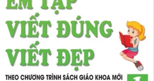 Luyện Tay Cầm Bút - Em Tập Viết Đúng Viết Đẹp 1 - Quyển 3 (Theo Chương Trình Sách Giáo Khoa Mới)