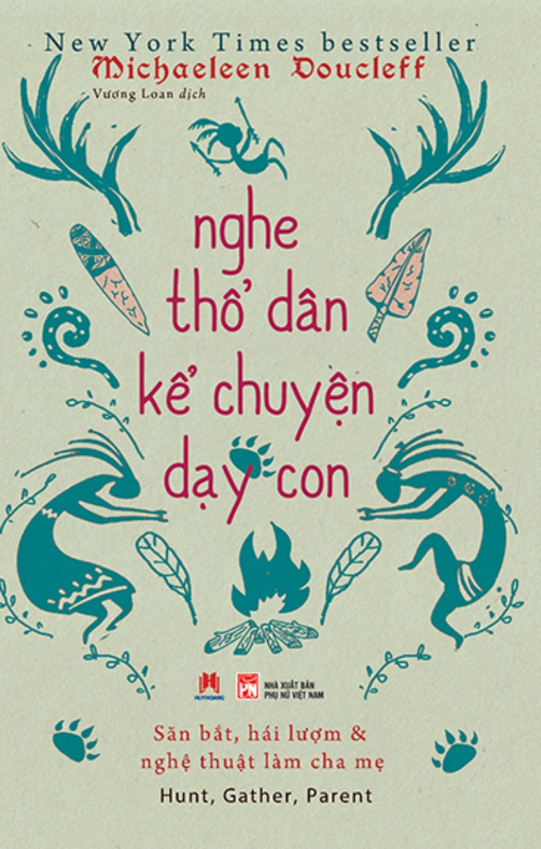 Nghe Thổ Dân Kể Chuyện Dạy Con