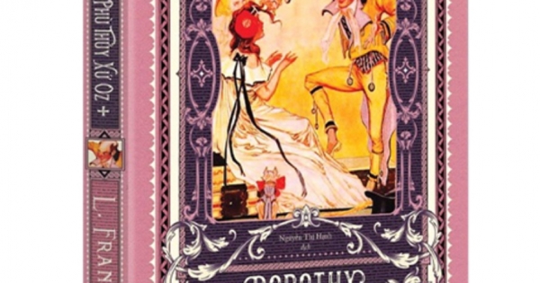 Dorothy Và Xứ Oz Diệu Kỳ - Tập 4: Dorothy Và Phù Thuỷ Xứ Oz